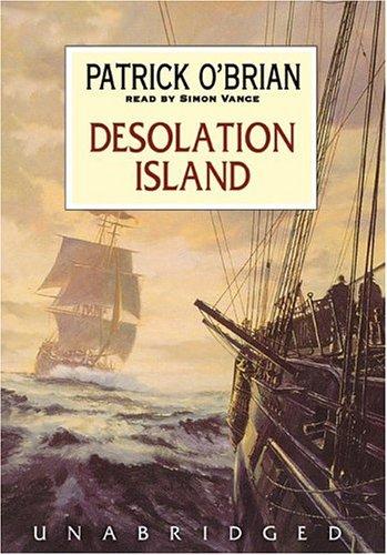 Patrick O'Brian: Desolation Island (Aubrey-Maturin) (AudiobookFormat, 2004, Blackstone Audiobooks)