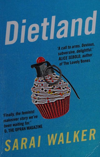 Sarai Walker: Dietland (2016)