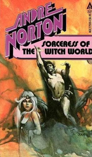 Andre Norton: Sorceress of the Witch World (Paperback, 1978, Ace Books)