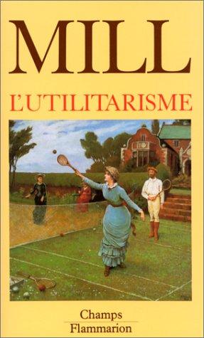 John Stuart Mill: L'Utilitarisme (Paperback, French language, Flammarion)