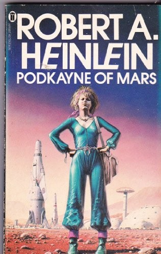 Robert A. Heinlein: Podkayne of Mars. (1969, New English Library)