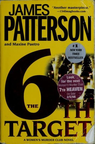 James Patterson, Maxine Paetro: The 6th Target (Paperback, 2008, Grand Central Publishing)