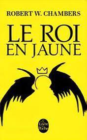 Robert W. Chambers: Le Roi en jaune (French language)