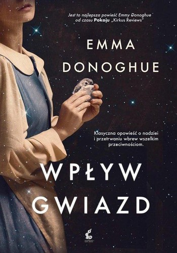 Emma Donoghue: Wpływ gwiazd (2022, Sonia Draga)