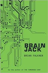 Brian Faulkner: Brain Jack (2010, Random House for Young Readers)