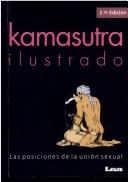 Mallanaga Vātsyāyana: Kamasutra Ilustrado (Paperback, Spanish language, 2005, Libro Latino)