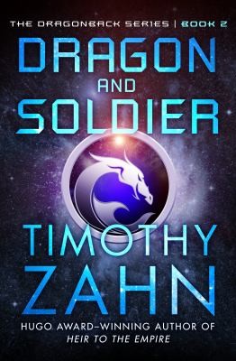 Timothy Zahn: Dragon and Soldier (2018, Open Road Integrated Media, Inc.)