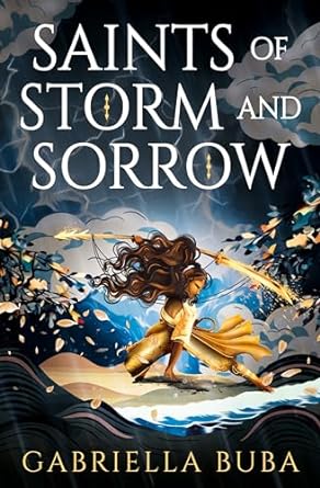 Gabriella Buba: Saints of Storm and Sorrow (EBook, 2024, Titan Books)