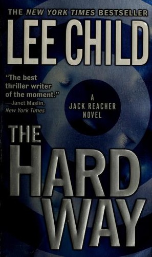 Lee Child: The Hard Way (2007, Dell)