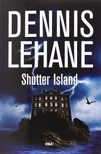 Dennis Lehane, MARIA MONSERRAT VIA GIMENEZ: Shutter Island (Paperback, Spanish language, RBA Libros)