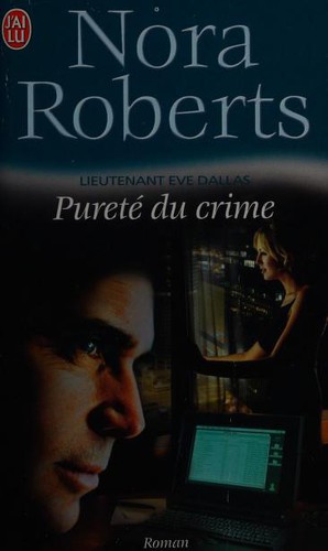 Nora Roberts: LIEUTENANT EVE DALLAS 15 (Paperback, French language, 2005, J'AI LU)