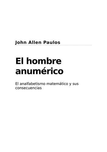 John Allen Paulos: El hombre anumérico (Paperback, Spanish language, Tusquets)