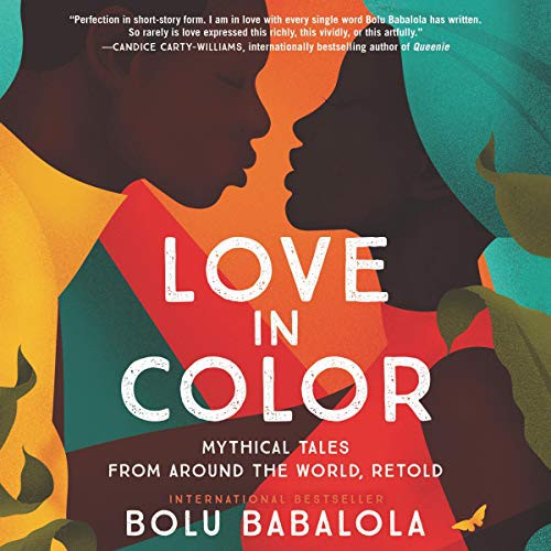 Bolu Babalola: Love in Color (AudiobookFormat, 2021, HarperCollins B and Blackstone Publishing)