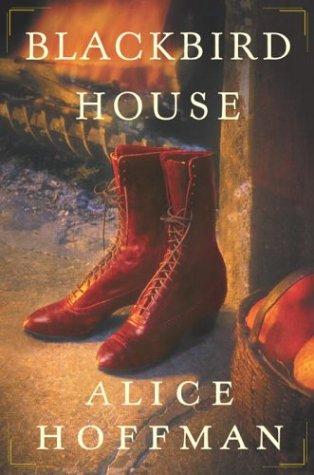 Alice Hoffman: Blackbird House (2004, Doubleday)