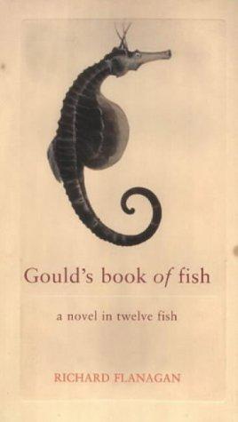 Richard Flanagan: Gould's Book of Fish (Hardcover, Atlantic Books)