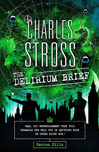 Charles Stross: The Delirium Brief: A Laundry Files Novel (2017, Orbit)