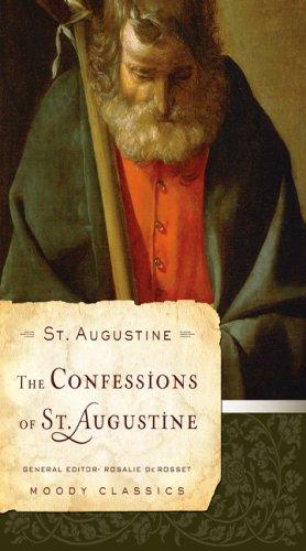 Augustine of Hippo: The Confessions of St Augustine (Moody Classics) (Paperback, Moody Publishers)