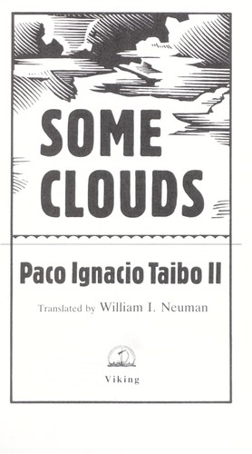 Paco Ignacio Taibo II: Some clouds (1992, Viking)