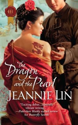 Jeannie Lin: The Dragon And The Pearl (2011, Harlequin)