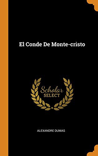 Alexandre Dumas 1802: El Conde De Monte-cristo (Hardcover, 2018, Franklin Classics)