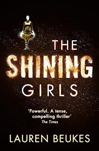 Lauren Beukes: The Shining Girls (Paperback, Harper)