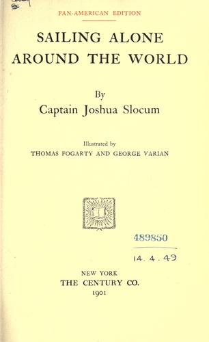 Joshua Slocum: Sailing alone around the world. (1901, Century Co.)