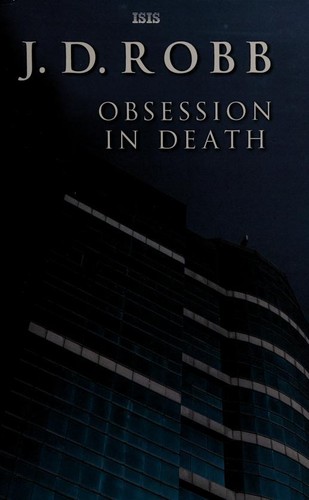 Nora Roberts: Obsession in death (2015, Isis, Ulverscroft)