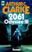 Arthur C. Clarke: 2061. Odyssee III. Roman. (Paperback, 2000, Heyne)