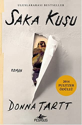 Donna Tartt: Saka Kusu (Paperback, 2016, Pegasus)