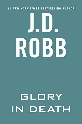 Nora Roberts: Glory in Death (Paperback, 2022, Berkley)