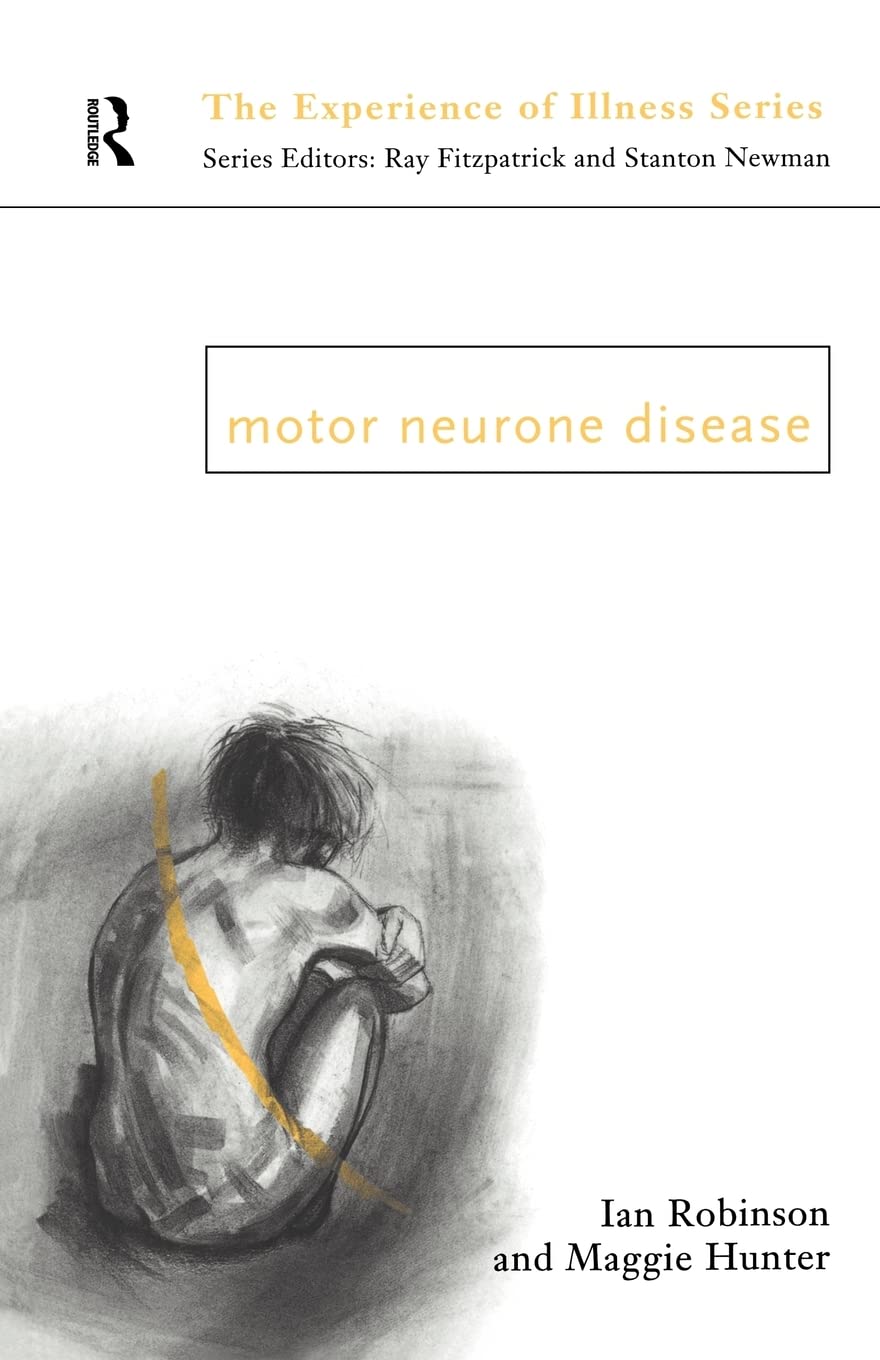 Ian Robinson, Maggie Hunter: Motor Neurone Disease (Paperback, 1998, Routledge)