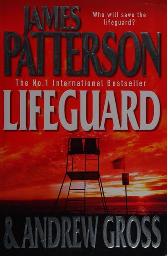 James Patterson, Andrew Gross: Lifeguard (Hardcover, 2005, Headline)