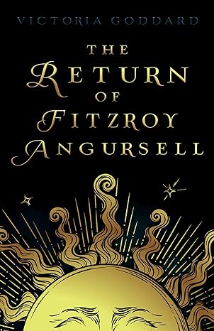 Victoria Goddard: The Return of Fitzroy Angursell (EBook, 2020, Underhill Books)