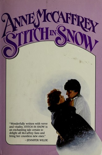 Anne McCaffrey: Stitch in Snow (Hardcover, 1985, Tor Books)