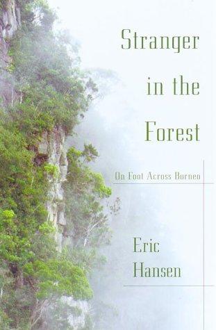 Eric Hansen: Stranger in the Forest (Paperback, 2000, Vintage)