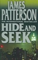 James Patterson: Hide and Seek (Paperback, 2006, HARPER COLLINS 1 PAP)