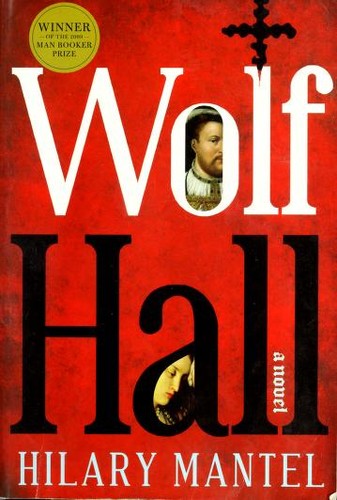 Hilary Mantel: Wolf Hall (Paperback, 2009, John Morse / Henry Holt and Company, Henry Holt)