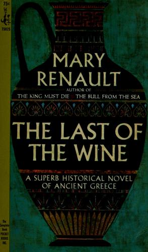 Mary Renault: The last of the wine (1964, Pocket Books)