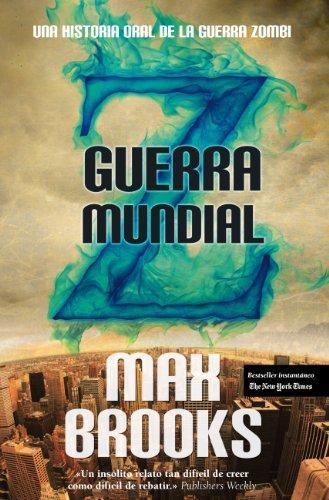 Max Brooks: Guerra mundial Z: Una historia oral de la guerra zombie (Spanish language, 2008, Almuzara)