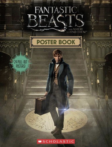 J. K. Rowling: Fantastic Beasts and Where to Find Them Poster Book (2016, Scholastic Inc.)