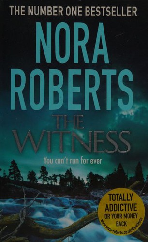 Nora Roberts: The Witness (Paperback, 2013, Piatkus, Piatkus Books)