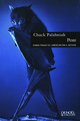 Chuck Palahniuk: Peste (Paperback, French language, DENOï¿½L (ï¿½DITIONS))