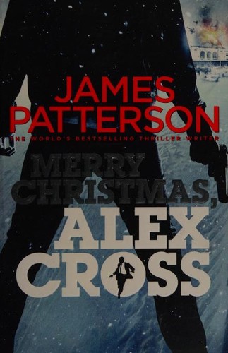 James Patterson: Merry Christmas, Alex Cross (2013, Arrow Books)