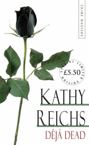 Kathy Reichs: Deja Dead (Arrow Limited Edtn Crime 6) (Hardcover, 2006, Arrow)