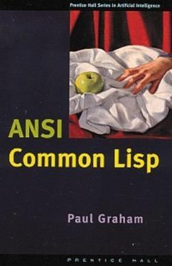 Paul Graham: ANSI Common Lisp (1996)