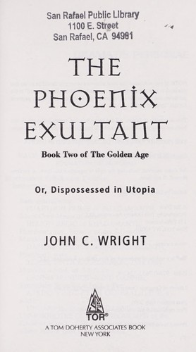 John C. Wright: The Phoenix Exultant (2003)