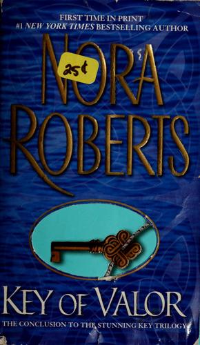 Nora Roberts: Key of valor (2004, Jove Books, Jove)