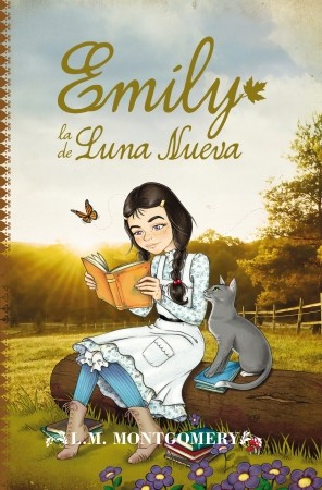 Lucy Maud Montgomery: Emily de la Luna Nueva (Spanish language, 2014, Toromítico)