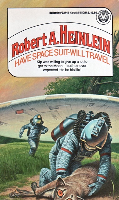 Robert A. Heinlein: Have Spacesuit-Will Travel (Paperback, 1989, Del Rey)