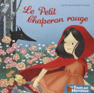 Brothers Grimm, Wilhelm Grimm, Jacob Grimm: Le Petit Chaperon rouge (French language, 2013)